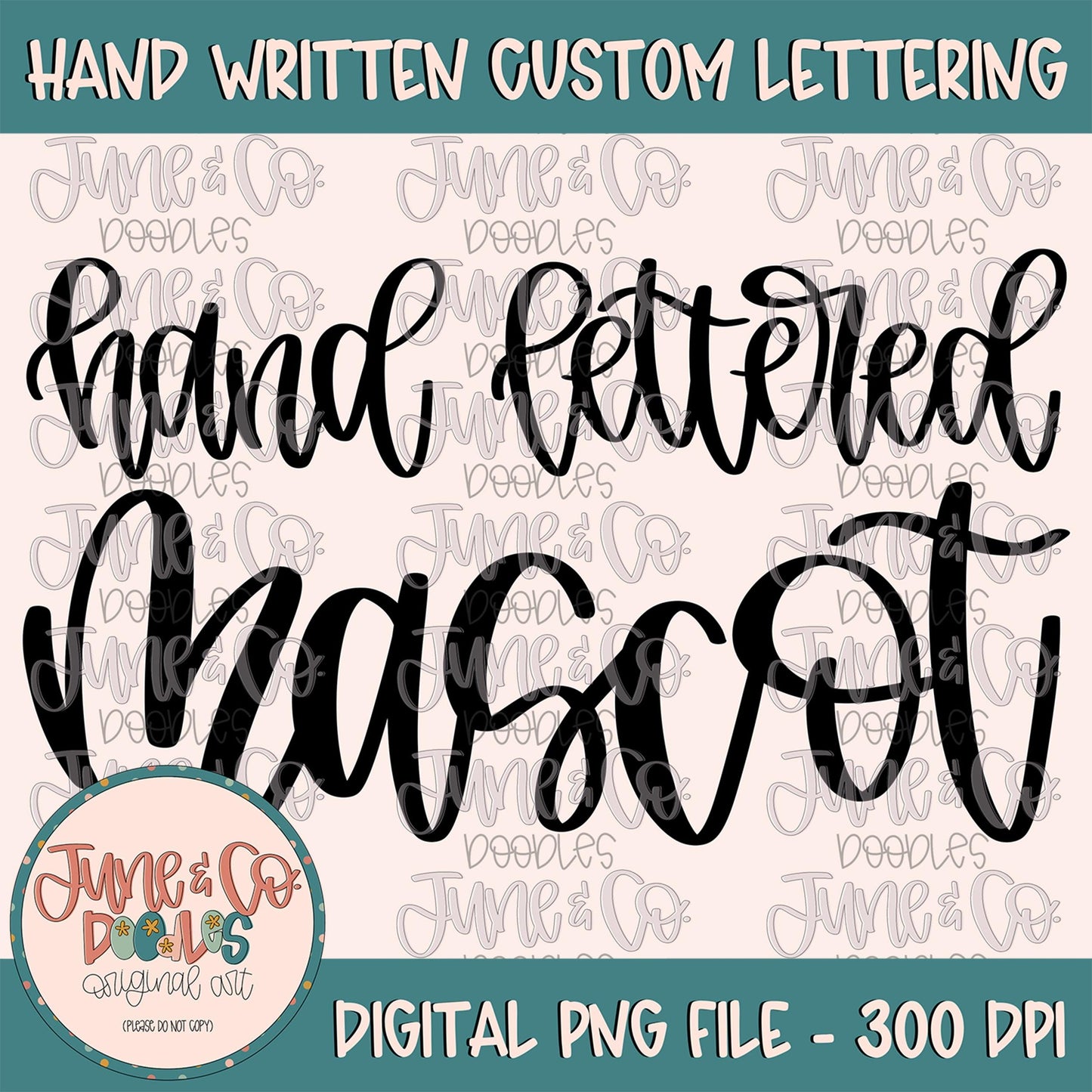 Hand Lettered Mascot PNG/SVG| Made To Order Modern Calligraphy Sublimation File| Hand Lettering By Request| Printable Art| Digital Download