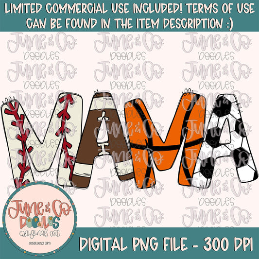 Sports Mama PNG| Mom Game Day Sublimation File| Baseball Football Basketball Soccer Season Shirt Design| Hand Drawn Art| Digital Download