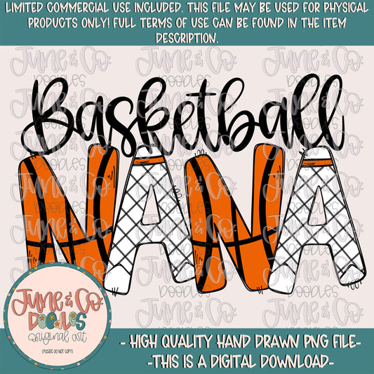 Basketball Nana PNG| Sports Grandma Sublimation File| Basketball Season Shirt Design| Hand Lettering| Hand Drawn Art| Digital Download