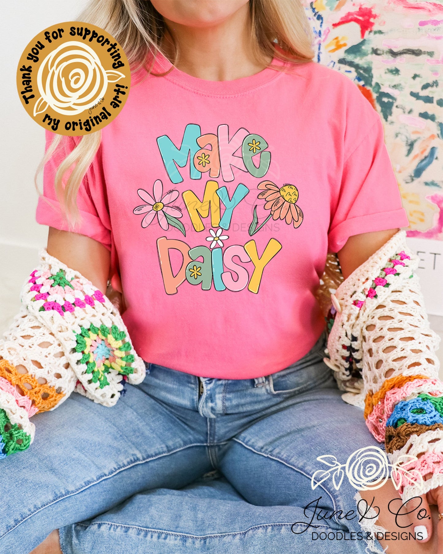 Make My Daisy PNG| Humorous Floral Sublimation File| Spring Flowers Shirt Design| Hand Lettered Printable Art| Instant Download