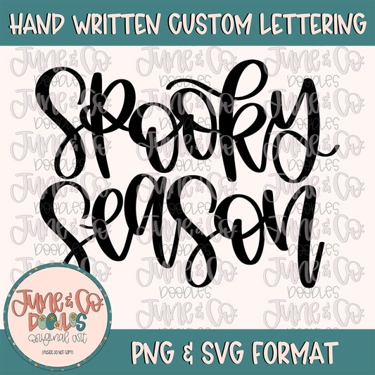 Spooky Season Hand Lettering PNG| Halloween Calligraphy Sublimation File| Fall Holiday Shirt Design| Hand Lettered SVG| Digital Download