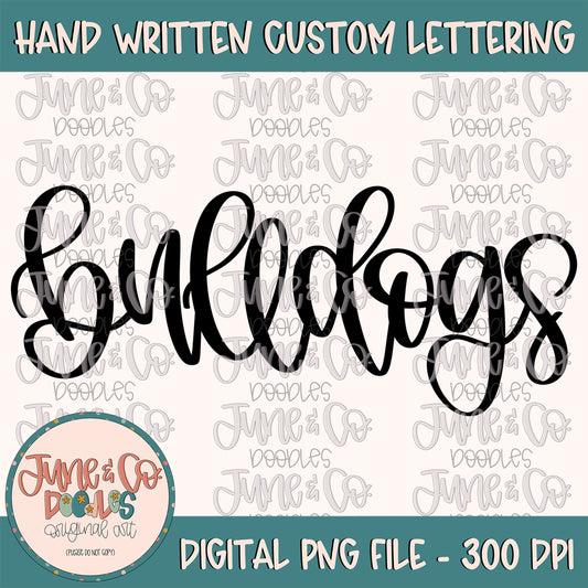 Bulldogs Mascot Lettering PNG| Team Spirit Sublimation File| Sports Team SVG| Hand Lettered Printable Art| Instant Download