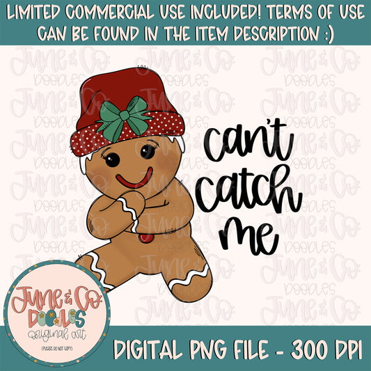 Can't Catch Me Girl PNG| Christmas Doodle Sublimation File| Holiday Season Shirt Design| Hand Sketched Printable Art| Instant Download