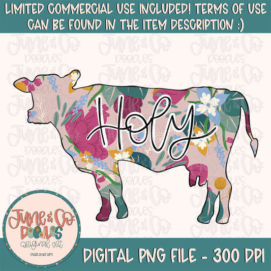 Floral Holy Cow PNG| Cow Silhouette Sublimation File| Country Shirt Design| Farm Animal Printable Art| Hand Lettered| Instant Download