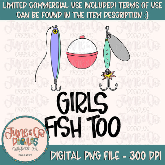 Girls Fish Too PNG| Fishing Lures Sublimation File| Fishing Shirt Design For Girls| Hand Lettered Printable Art| Instant Download