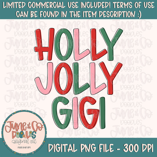 Holly Jolly Gigi PNG| Christmas Sublimation File| Holiday Season Shirt Design| Hand Lettered Printable Art| Instant Download