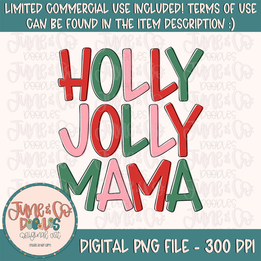 Holly Jolly Mama PNG| Christmas Sublimation File| Holiday Season Shirt Design| Hand Lettered Printable Art| Instant Download