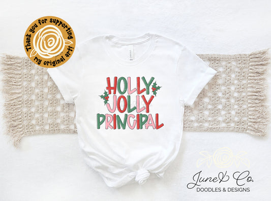 Holy Jolly Principal PNG| Christmas Educator Sublimation File| Holiday Season Shirt Design| Hand Lettered Printable Art| Instant Download