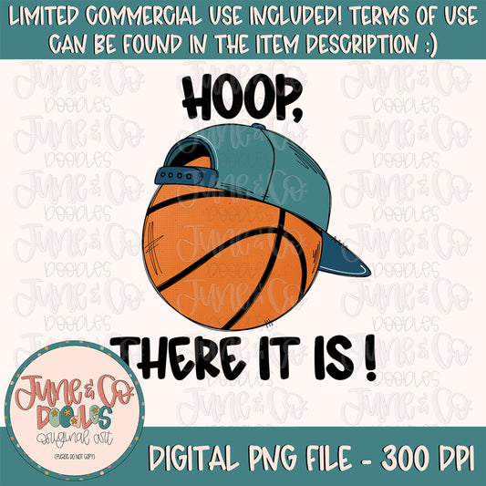 Hoop There It Is PNG| Basketball With Hat Sublimation File| Boys Basketball Shirt Design| Hand Sketched Printable Art| Instant Download