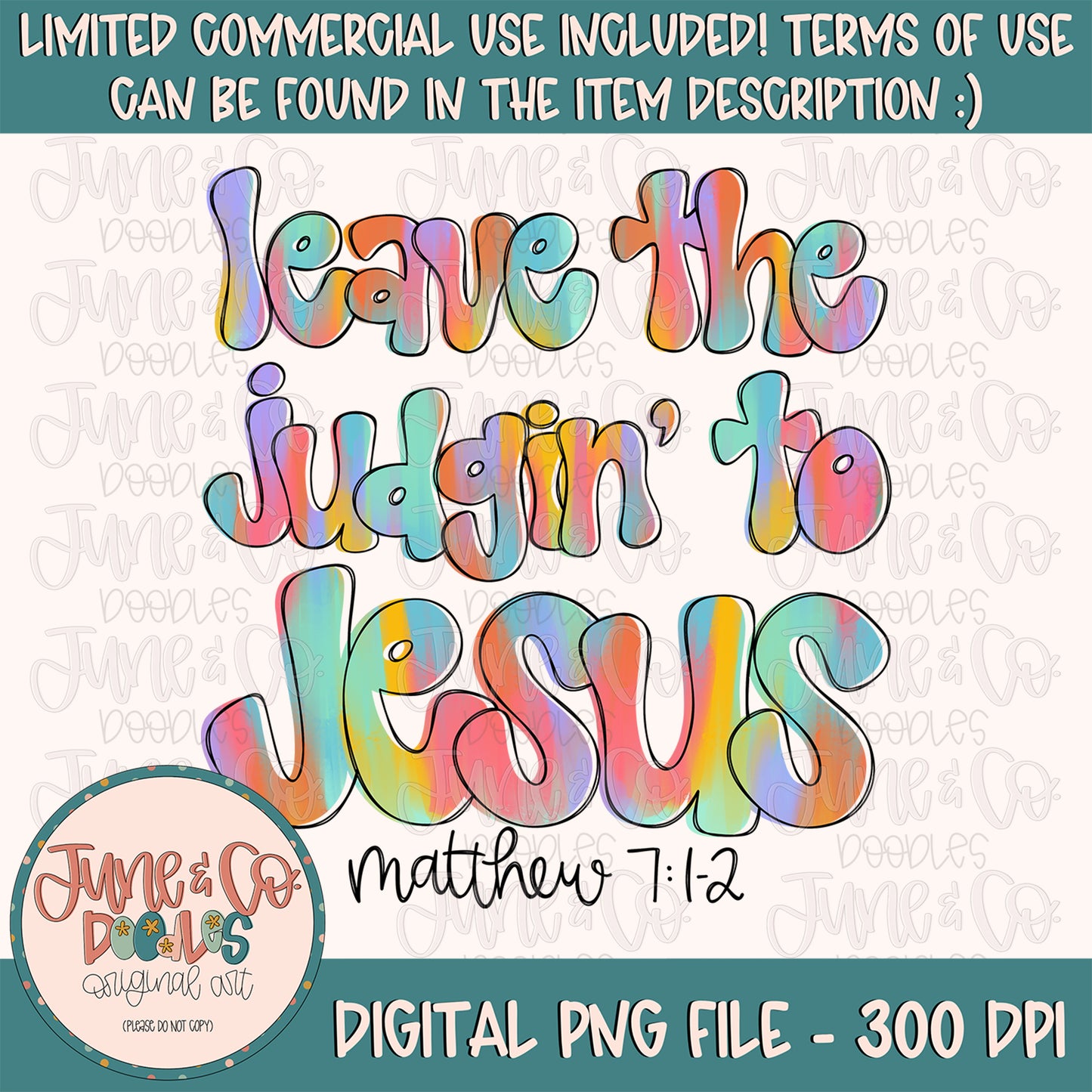 Leave The Judgin' To Jesus PNG| Faith Inspired Sublimation File| Bible Verse Shirt Design| Hand Lettered Printable Art| Instant Download