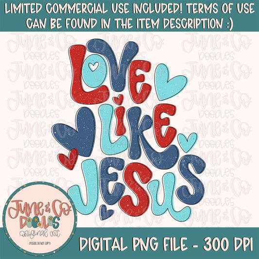 Boys Love Like Jesus PNG| Retro Faith VDay Sublimation File| Boys Valentine's Shirt Design| Hand Lettered Printable Art| Instant Download