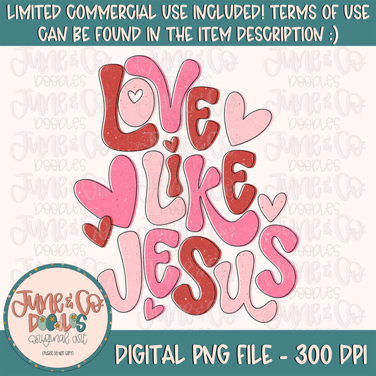 Girls Love Like Jesus PNG| Retro Faith VDay Sublimation File| Ladies Valentine's Shirt Design| Hand Lettered Printable Art| Instant Download