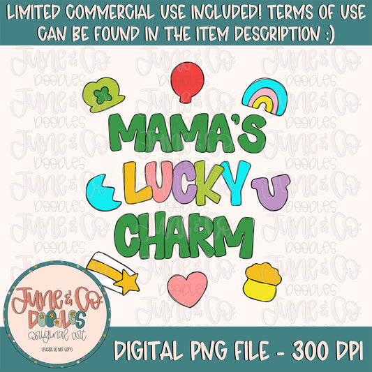 Mama's Lucky Charm PNG| St. Patrick's Day Sublimation File| Kid's St. Patricks Day Shirt Design| Hand Drawn Digital Art| Instant Download