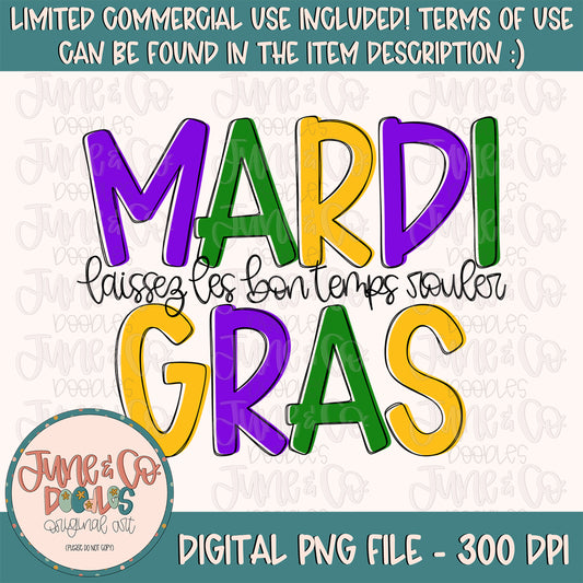 Mardi Gras PNG| Let The Good Times Roll Sublimation File| Laissez Les Bon Temps Rouler Shirt Design| Printable Art| Instant Download