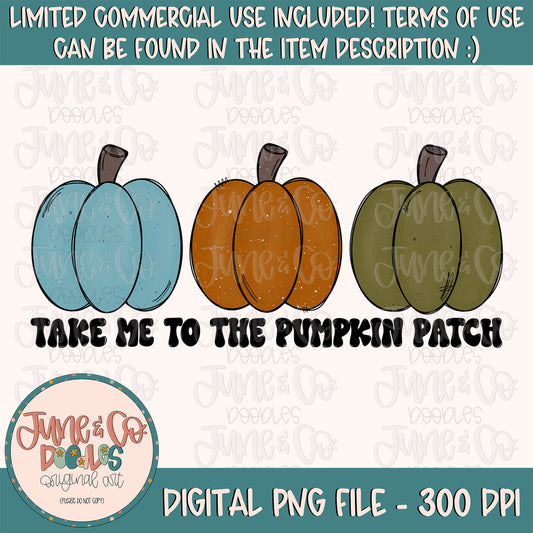 Take Me To The Pumpkin Patch PNG| Boys Pumpkin Trio Sublimation File| Autumn Season Shirt Design| Hand Drawn Printable Art| Instant Download