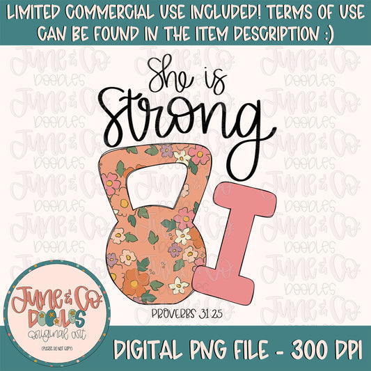 She Is Strong PNG| Proverbs 31:25 Sublimation File| Faith And Fitness Shirt Design| Hand Lettered Bible Verse|Printable Art|Instant Download