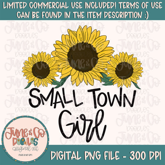 Small Town Girl With Sunflower Trio PNG| Country Girl Sublimation File| Floral Shirt Design| Hand Lettered Printable Art| Instant Download