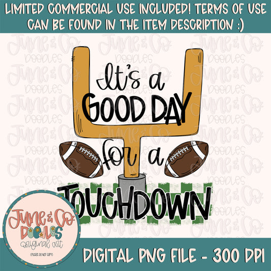 It's A Good Day For A Touchdown PNG| Sports Sublimation File| Football Season Shirt Design| Hand Lettered Printable Art| Instant Download