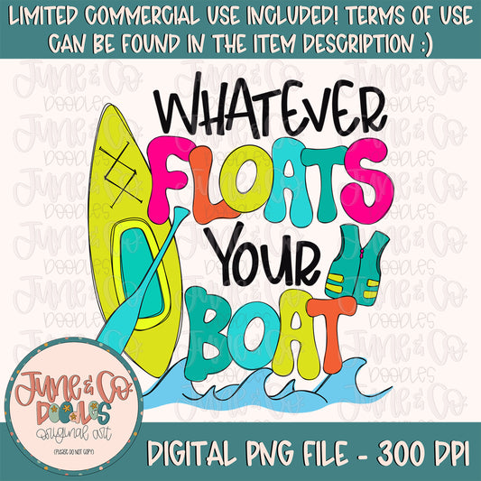 Whatever Floats Your Boat PNG| Bright Summer Sublimation File| River/Lake Shirt Design| Hand Lettered Printable Art| Instant Download