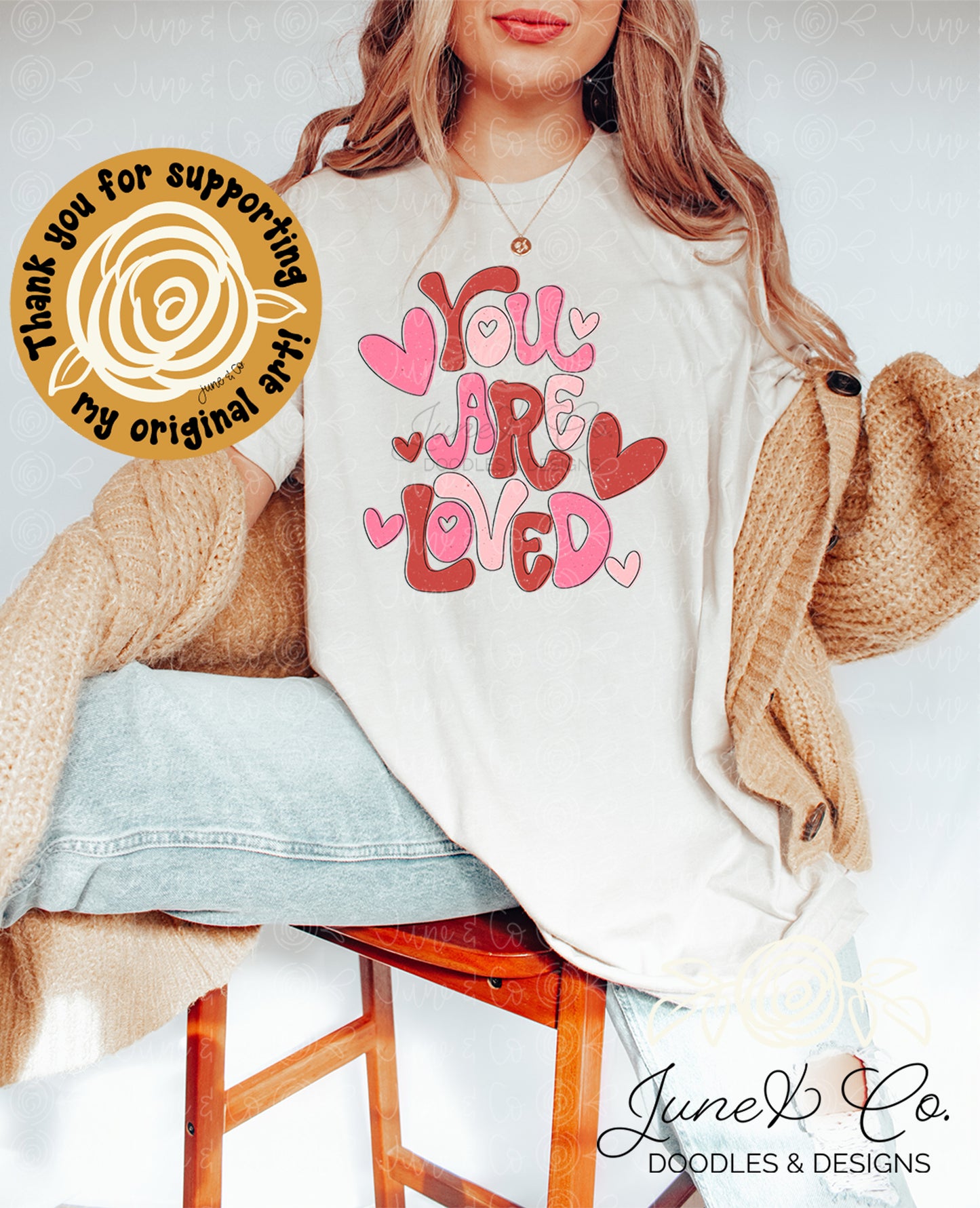 You Are Loved PNG| Retro Valentine's Sublimation File| Ladies Inspirational Shirt Design| Hand Lettered Printable Art| Instant Download