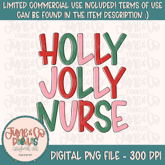 Holly Jolly Nurse PNG| Christmas RN Sublimation File| Holiday Season Shirt Design| Hand Lettered Printable Art| Instant Download