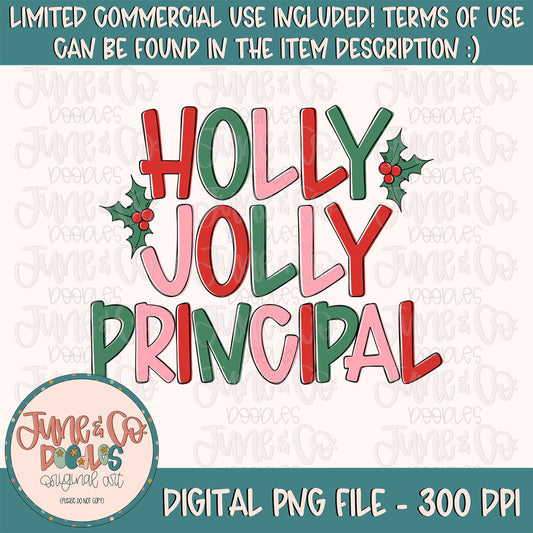 Holly Jolly Principal PNG| Christmas Educator Sublimation File| Holiday Season Shirt Design| Hand Lettered Printable Art| Instant Download