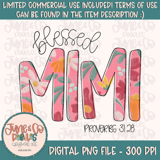 Blessed Mimi PNG| Proverbs 31 Bible Verse Sublimation File| Floral Mother's Day Shirt Design| Hand Lettered Printable Art| Instant Download