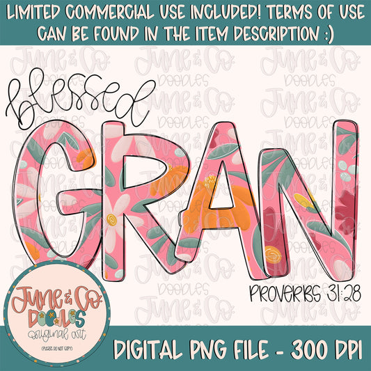 Blessed Gran PNG| Proverbs 31 Bible Verse Sublimation File| Floral Mother's Day Shirt Design| Hand Lettered Printable Art| Instant Download