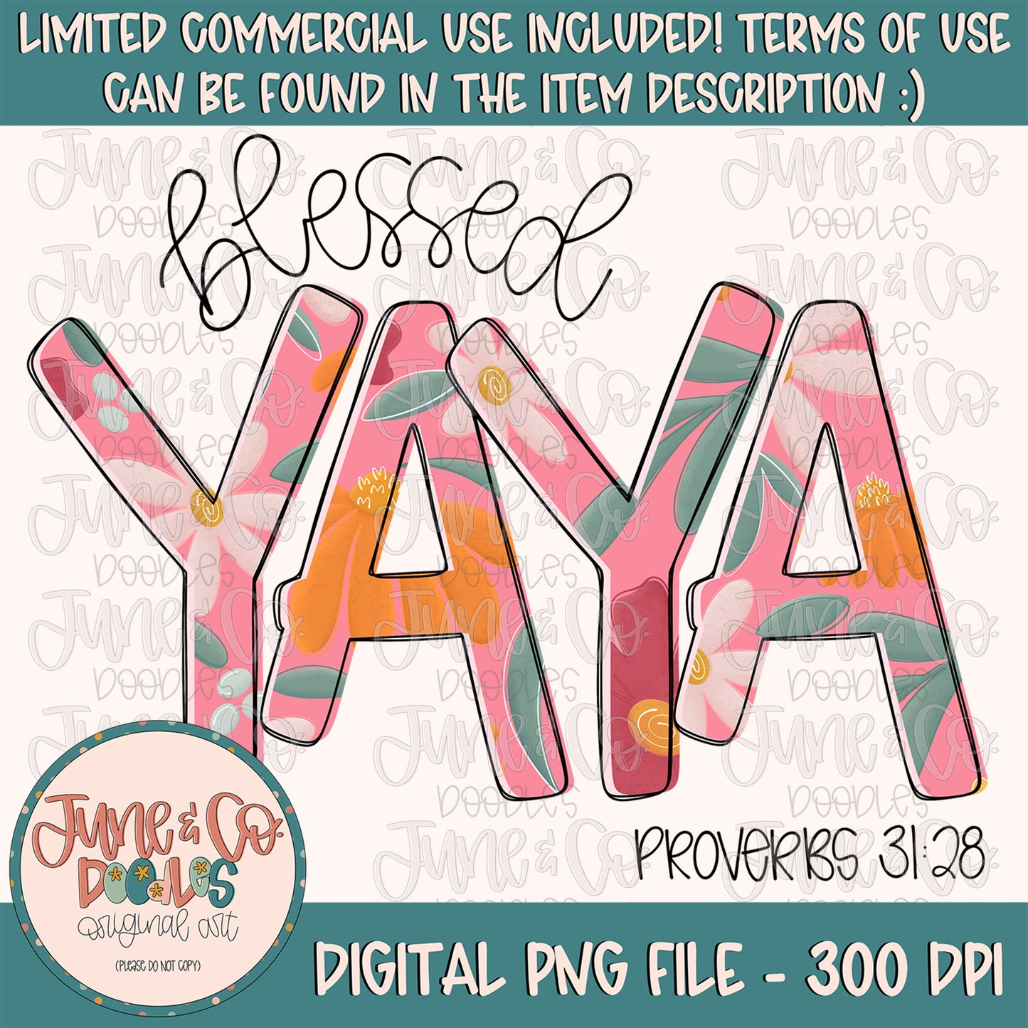 Blessed Yaya PNG| Proverbs 31 Bible Verse Sublimation File| Floral Mother's Day Shirt Design| Hand Lettered Printable Art| Instant Download