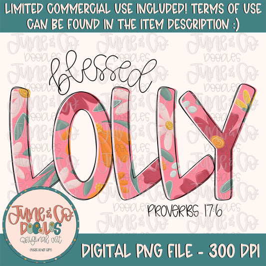 Blessed Lolly PNG| Proverbs 17:6 Bible Verse Sublimation File| Floral Mother's Day Shirt Design|Hand Lettered Printable Art|Instant Download