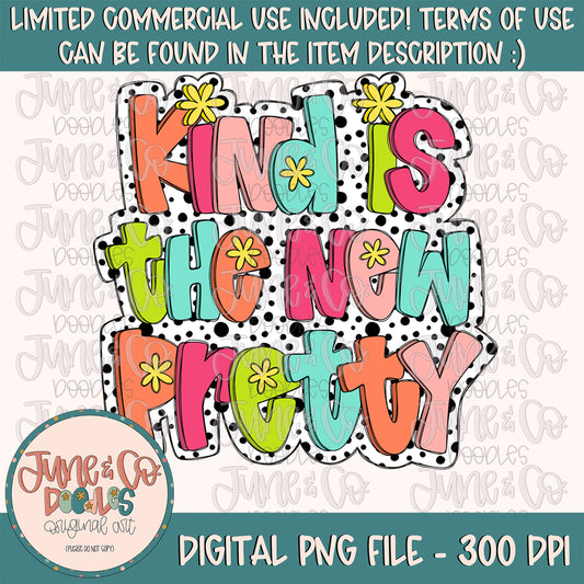 Kind Is The New Pretty PNG| Be Kind Sublimation File| Inspirational Shirt Design| Hand Lettered Printable Art| Instant Download