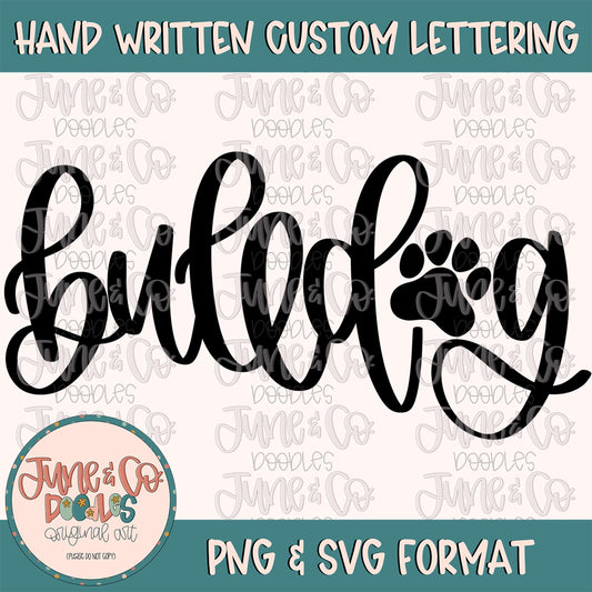 Bulldog Mascot Lettering With Pawprint PNG| Team Spirit Sublimation File| Sports Team SVG| Hand Lettered Printable Art| Instant Download