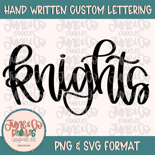 Knights Mascot Lettering PNG| Team Spirit Sublimation File| Sports Team SVG| Hand Lettered Printable Art| Instant Download