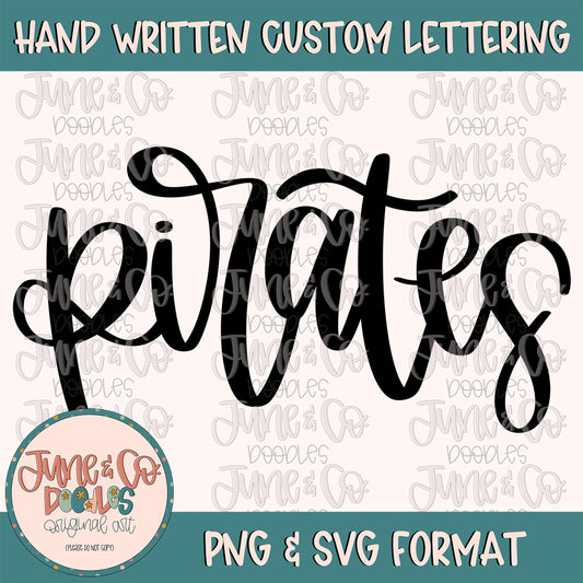 Pirates Mascot Lettering PNG| Team Spirit Sublimation File| Sports Team SVG| Hand Lettered Printable Art| Instant Download