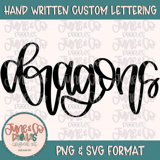 Dragons Mascot Lettering PNG| Team Spirit Sublimation File| Sports Team SVG| Hand Lettered Printable Art| Instant Download