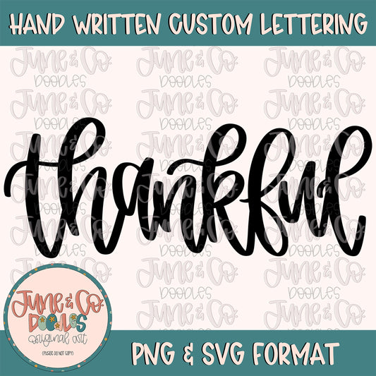 Thankful Hand Lettering PNG| Thanksgiving Calligraphy Sublimation File| Fall Holiday Shirt Design| Hand Lettered SVG| Instant Download