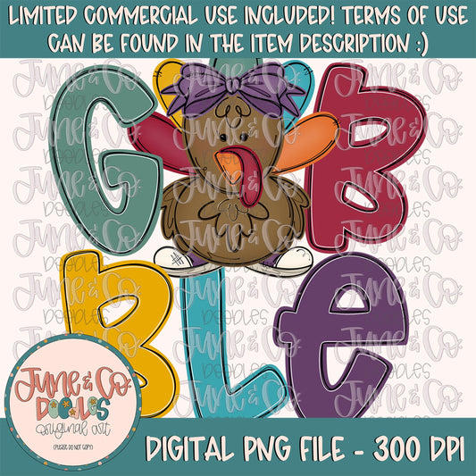 Girls Gobble Turkey PNG| Turkey in Bow Sublimation File| Girls Thanksgiving Holiday Shirt Design| Hand Drawn Printable Art| Instant Download