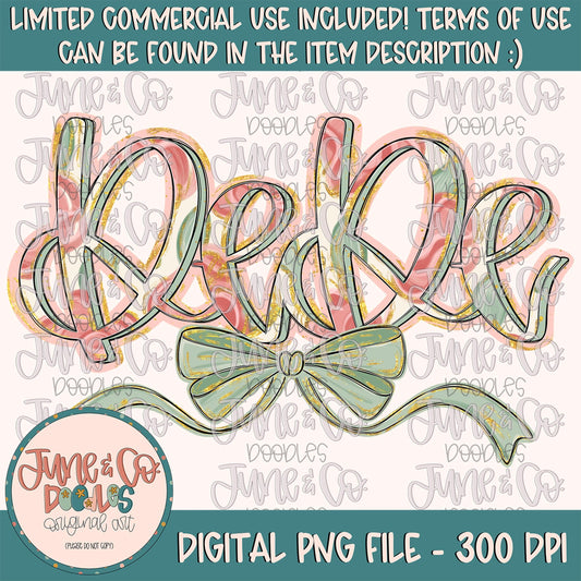 Painted Floral DeDe PNG| DeDe With Bow Sublimation File| Floral Mother's Day Shirt Design| Hand Lettered Art| Digital Download
