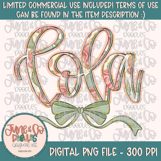 Painted Floral Lola PNG| Lola With Bow Sublimation File| Floral Mother's Day Shirt Design| Hand Lettered Printable Art| Digital Download