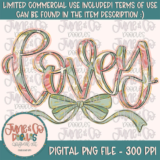Painted Floral Lovey PNG| Lovey With Bow Sublimation File| Floral Mother's Day Shirt Design| Hand Lettered Printable Art| Digital Download