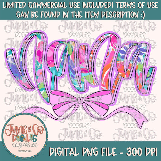 Bright Floral Nana PNG| Nana With Bow Sublimation File| Floral Mother's Day Shirt Design| Hand Lettered Printable Art| Digital Download