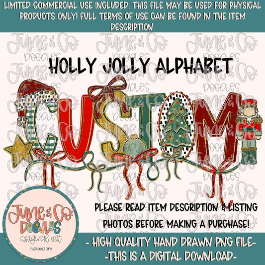Holly Jolly Alpha Custom PNG| Made To Order Christmas Design |Doodle Letter Word/Name By Request| Hand Drawn Art| Digital Download
