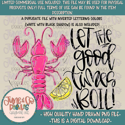 Let The Good Times Boil PNG| Preppy Crawfish Boil Sublimation File| Mardi Gras Design| Hand Lettering| Hand Drawn Art| Digital Download