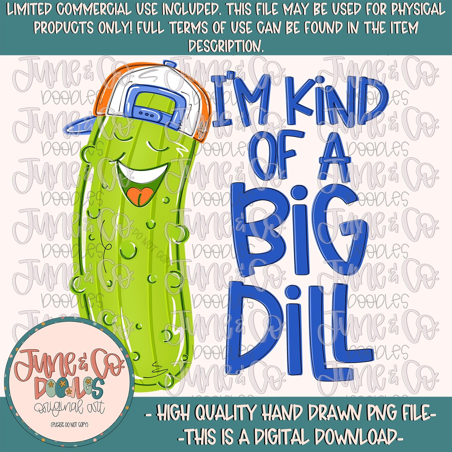 I'm Kind Of A Big Dill PNG| Pickle Doodle Sublimation File| Boys Festival Shirt Design| Hand Drawn Art| Hand Lettering| Digital Download