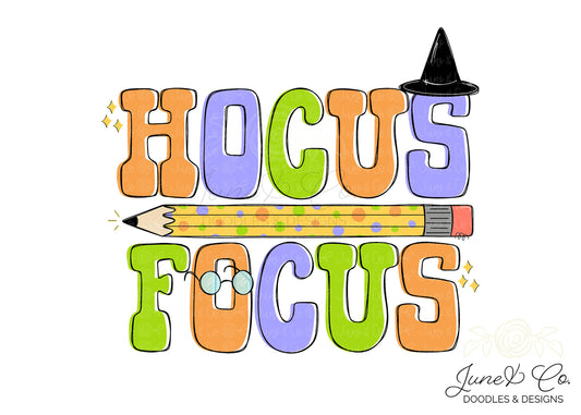 Hocus Focus PNG| Halloween Teacher Sublimation File| Spooky Season Shirt Design| Printable Art| Instant Download