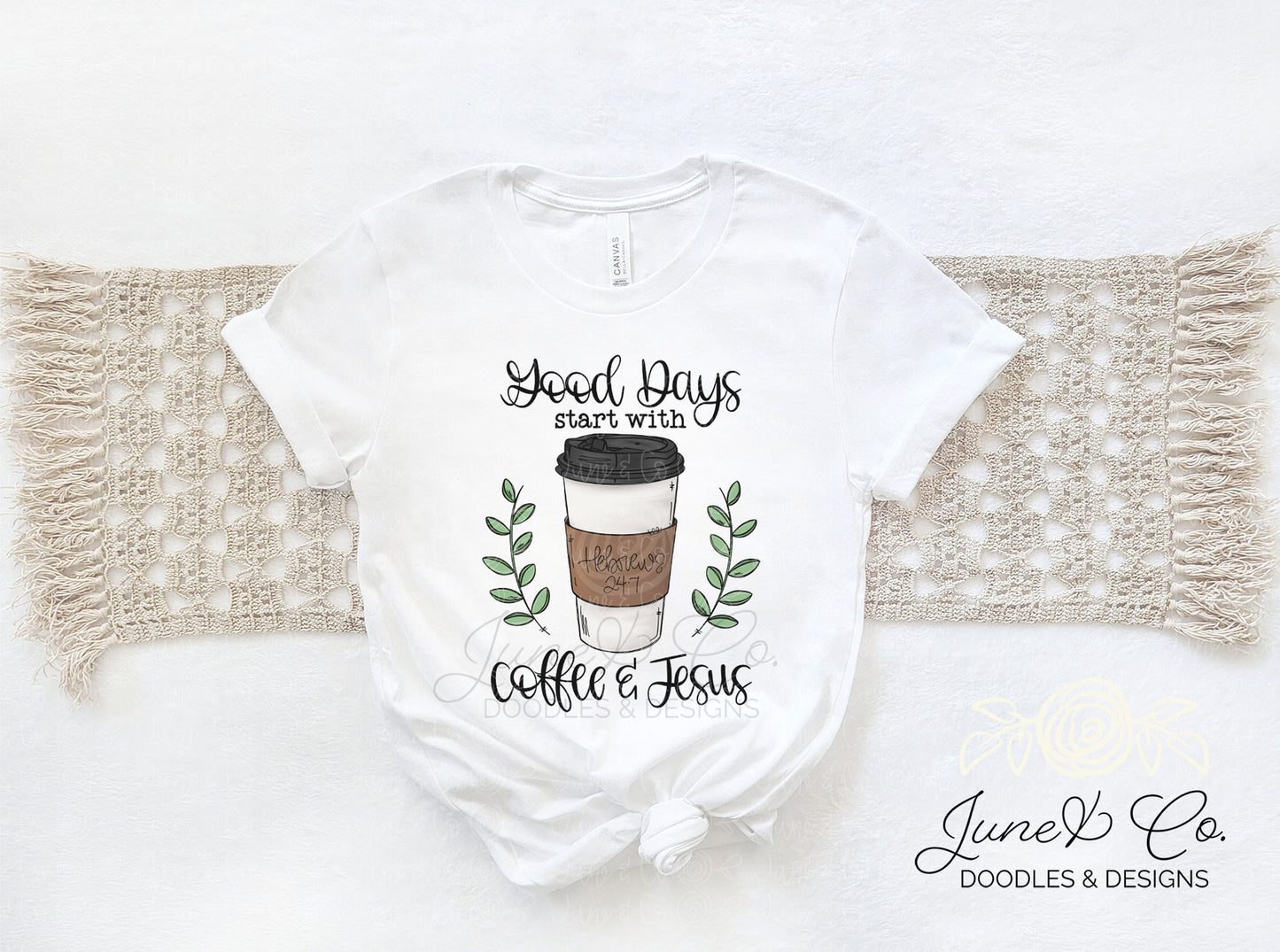 Good Days Start With Coffee and Jesus PNG| Coffee and Jesus Sublimation File| Christian Printable Art| Faith Shirt Design| Instant Download