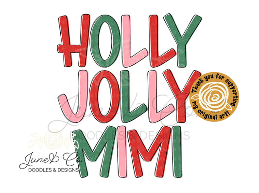 Holy Jolly Mimi PNG| Christmas Sublimation File| Holiday Season Shirt Design| Hand Lettered Printable Art| Instant Download