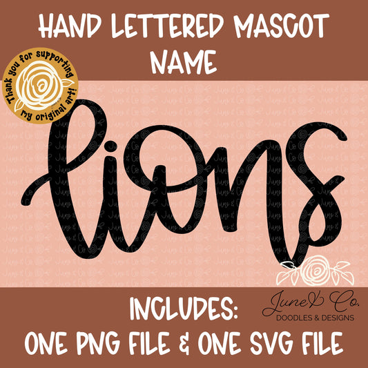 Lions Mascot Lettering PNG| Team Spirit Sublimation File| Sports Team SVG| Hand Lettered Printable Art| Instant Download